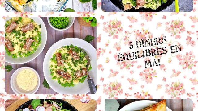 5 dîners équilibrés en mai