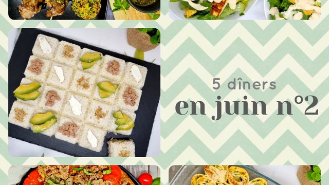 5 dîners équilibrés en juin n°2