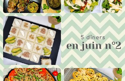 5 dîners équilibrés en juin n°2