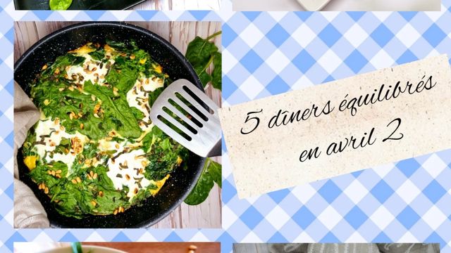5 dîners équilibrés en avril n°2