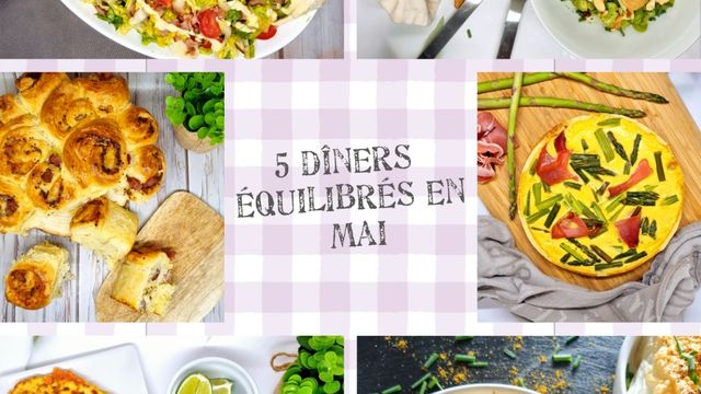5 dîners équilibrés en mai n°2